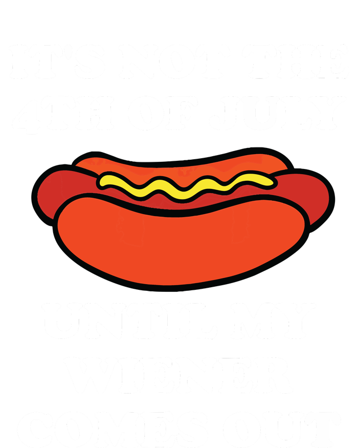 Its Not The 4th Of July Until My Weiner Comes Out 7-Panel Snapback Hat