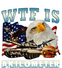 Wtf Is A Kilometer Eagle Badge American Signature Burger T-Shirt