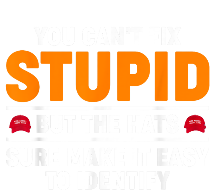 You CanT Fix Stupid But The Hats Sure Make It Easy Identify Flexfit Unipanel Trucker Cap