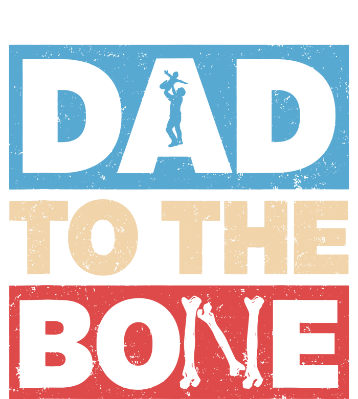 Dad To The Bone Bad Dad Humor T-Shirt