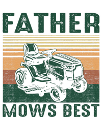 Father Mows Best Lawn Care Dad Mowing Gardener FatherS Day T-Shirt