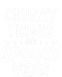 Chunky Thighs And Spooky Vibes T-Shirt