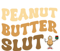 Peanut Butter Slut Food Lover Sarcastic Adult Humor Groovy Meaningful Gift Premium Hoodie