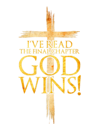 IVe Read The Final Chapter God Wins Christian Faith Cross T-Shirt