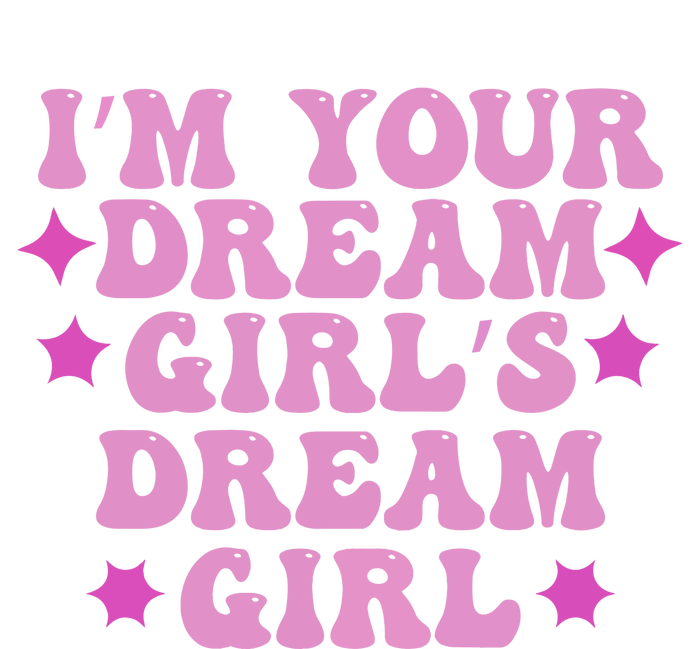 Im Your Dream Dreamgirl Womens California Wash Sweatshirt