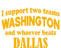 I Support Two Teams Washington And Whoever Beats Dallas Dry Zone Grid Polo