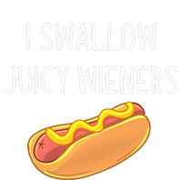 I Swallow Juicy Wieners Funny Joke Sarcastic Family Poster