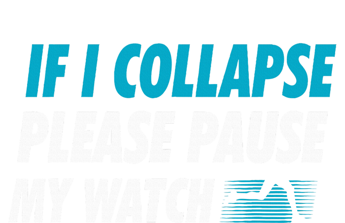 If I Collapse Please Pause My Watch Running Marathon Runner Canvas