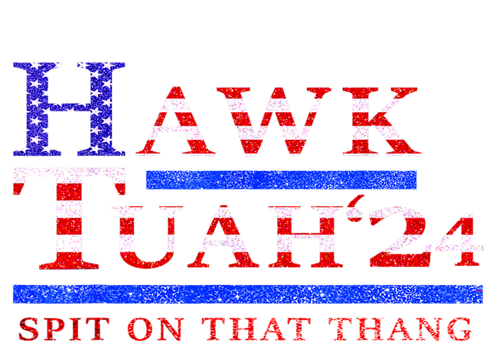 American Flag Hawk Tush Spit On That Thang Parody Gift Bumper Sticker