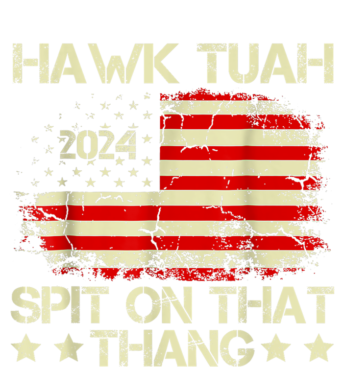 Hawk Tuah 24 Spit On That Thang Gift American Flag gift T-Shirt