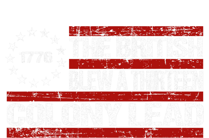 Betsy Ross Blew British Lead Funny 13 Colony July 4th T-Shirt