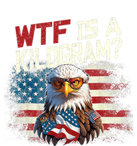 Wtf Is A Kilogram Funny 4th Of July Patriotic Eagle Usa Flag Tall Sweatshirt