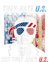 They Hate Us Cuz They AinT Us Funny Trump 4th Of July T-Shirt