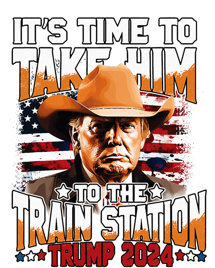 ItS Time To Take.Him To.The Train Station Trump T-Shirt