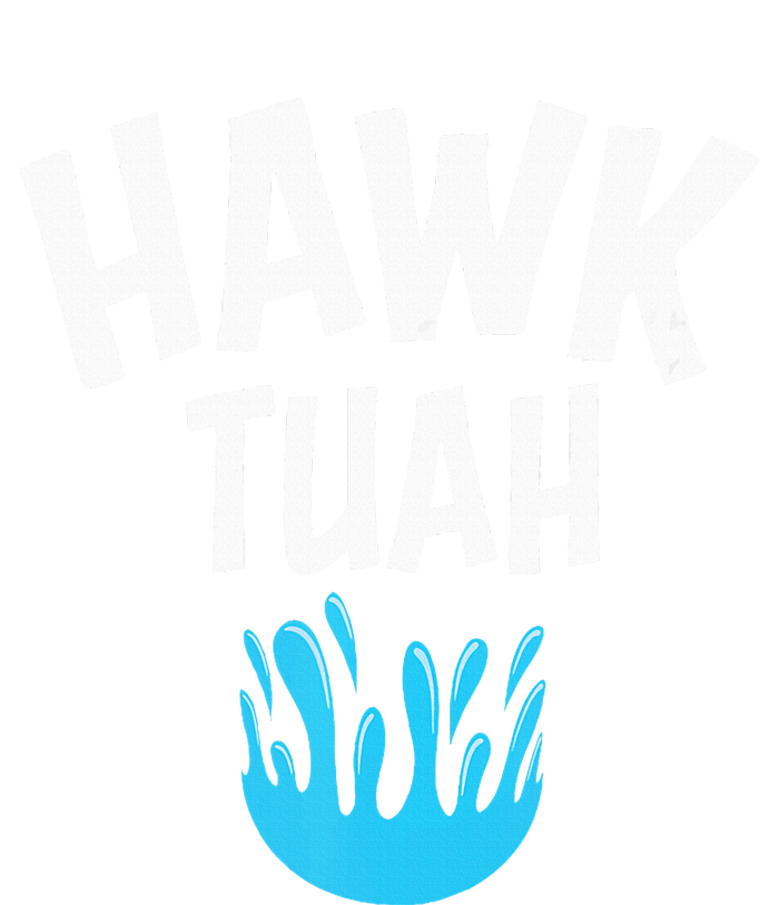 Hawk Tuah T-Shirt