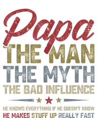 Papa The Man The Myth The Bad Influence Funny FatherS Day T-Shirt