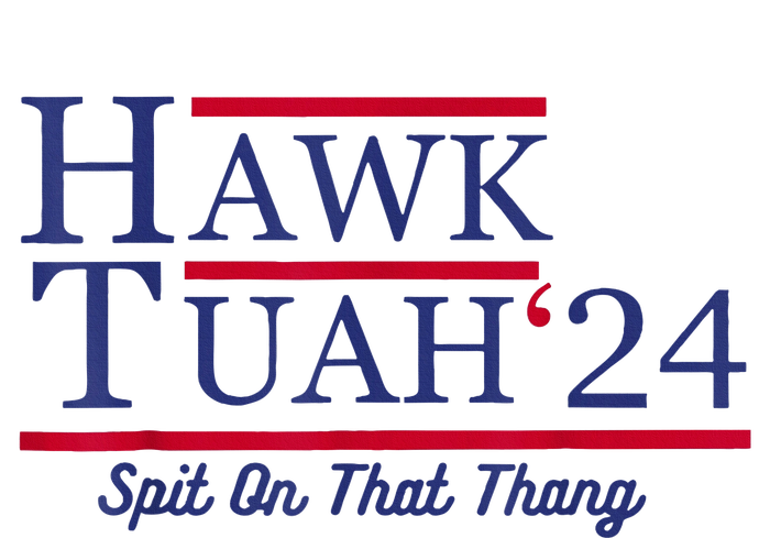 Hawk Tuah 24 Spit On That Thang T-Shirt