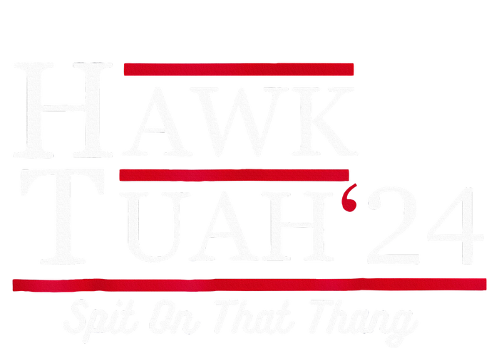 Hawk Tuah 24 Spit On That Thang T-Shirt