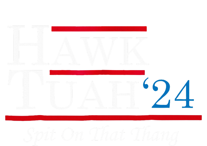 Hawk Tuah 24 Spit On That Thang Toddler Fine Jersey T-Shirt