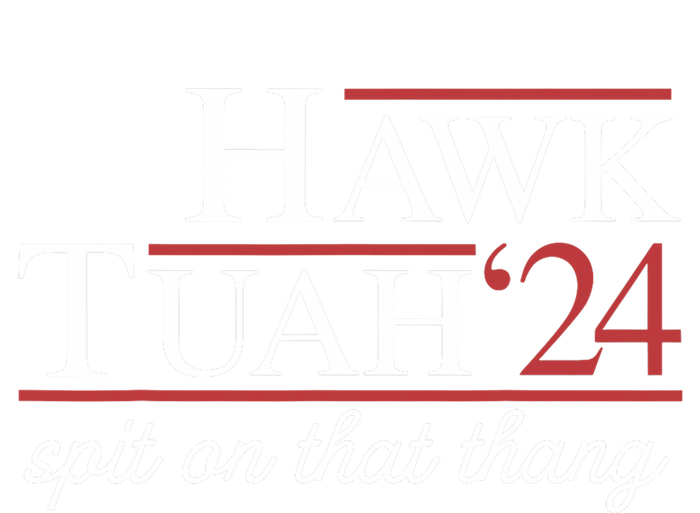 Hawk Tuah 24 Spit On That Thang Women's T-Shirt