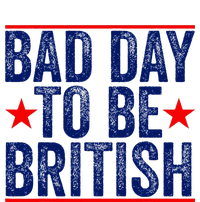 Bad Day To Be British Funny 4th Of July Toddler Fine Jersey T-Shirt