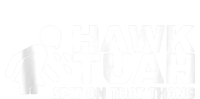 Hawk Tuah 24 Spit On That Thang Tall Long Sleeve T-Shirt