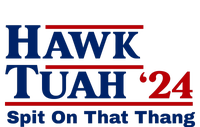 Hawk Tuah 24 Spit On That Thang Funny Saying T-Shirt