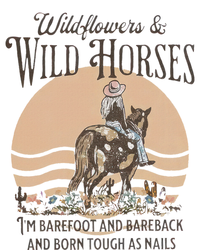 Wildflowers & Wild Horses I’M Barefoot & Bareback & Born Full Zip Hoodie