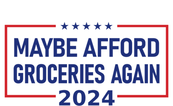 Maga Maybe Afford Groceries Again T-Shirt