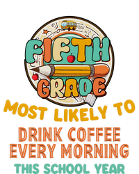 Fifth Grade Most Likely To Drink Coffee Every Morning Valucap Bio-Washed Visor