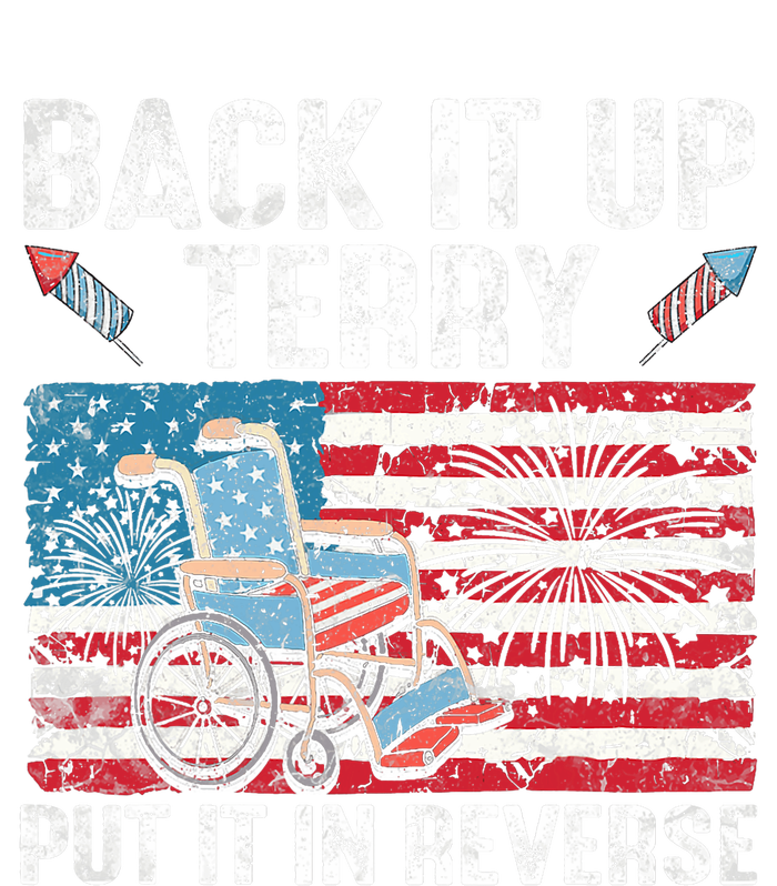 Back It Up Terry Put It In Reverse Firework Flag 4th Of July T-Shirt