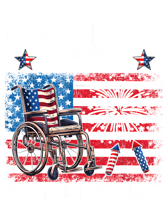 Back It Up Terry Put It In Reverse Firework 4th Of July T-Shirt