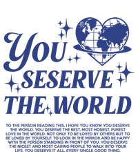 Inspirational You Deserve The World Tall T-Shirt