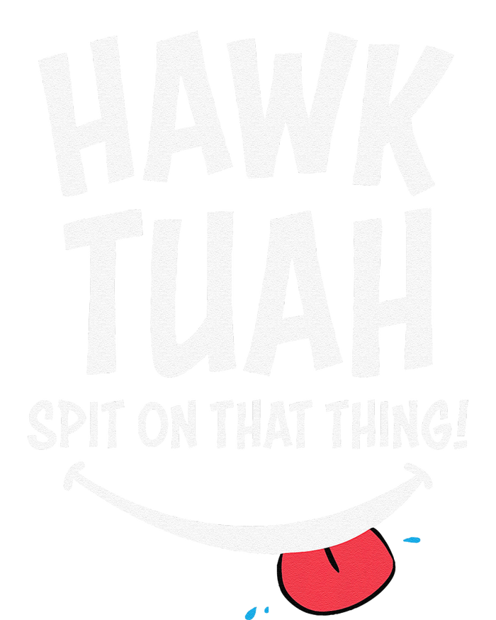 Hawk Tuah... Spit On That Thing Cool Comfort Performance Bucket Hat