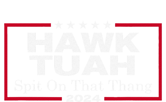 Hawk Tush Spit On That Thang Presidential Candidate Parody Short Acrylic Beanie