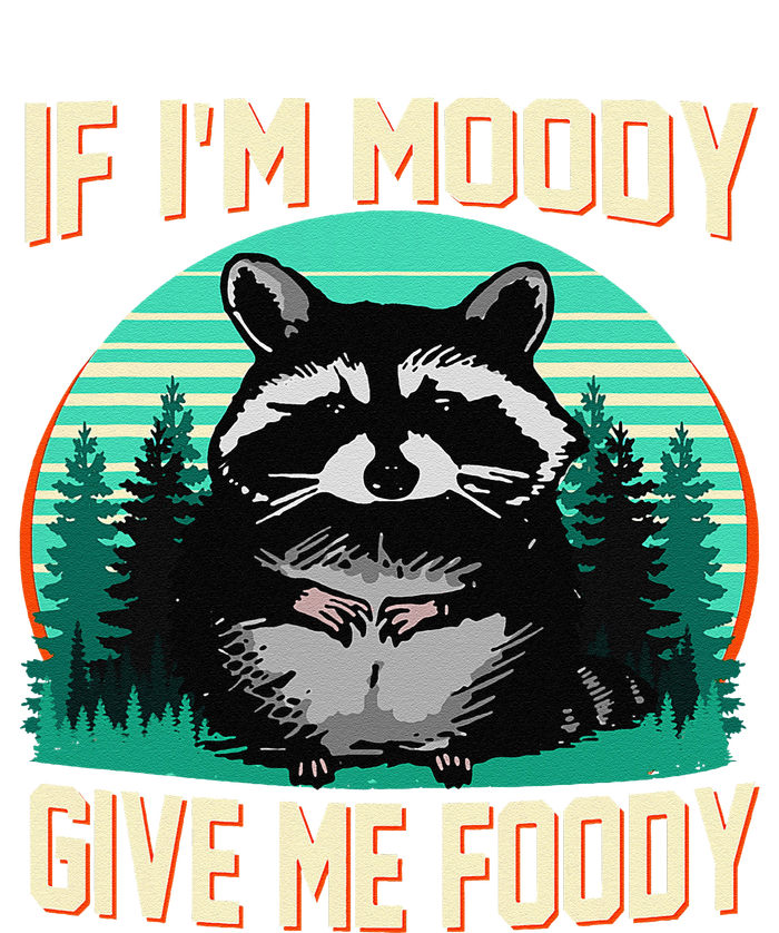 If IM Moody Give Me Foody Funny Sarcastic Raccoon Vintage 16 in Basic Backpack