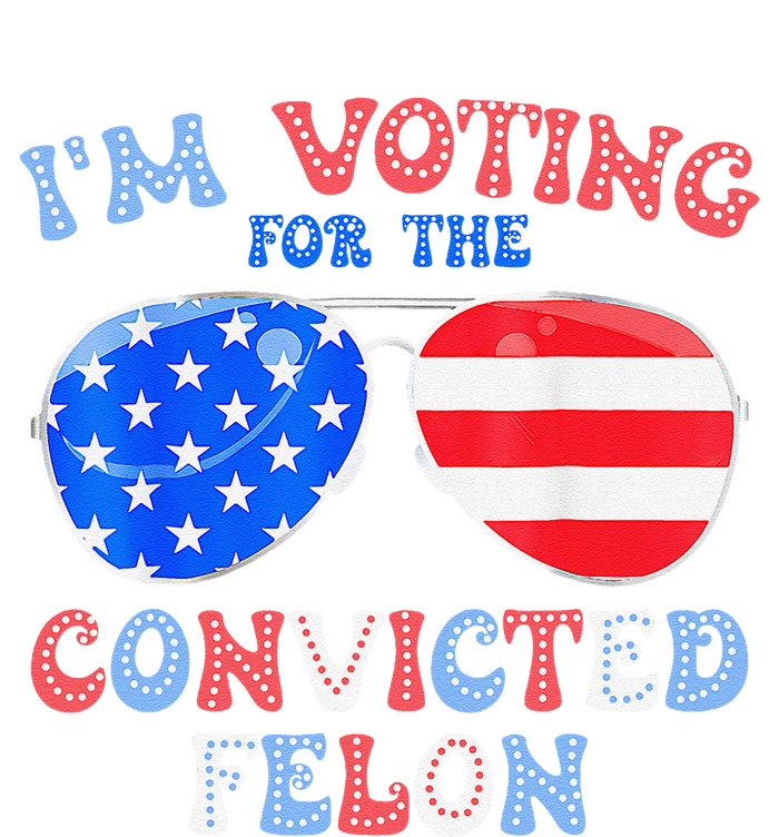 IM Voting For The Convicted Felon Funny Pro 2024 Canvas