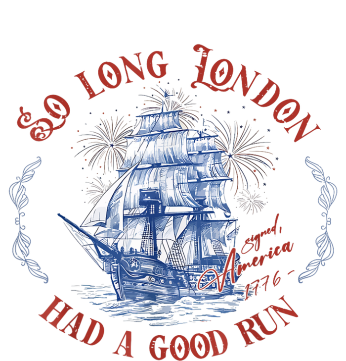 So Long London Had A Good Run Funny 4th Of July Cooling Performance Long Sleeve Crew