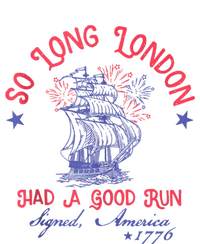 So Long London Had A Good Run Funny 4th Of July Yupoong Adult 5-Panel Trucker Hat