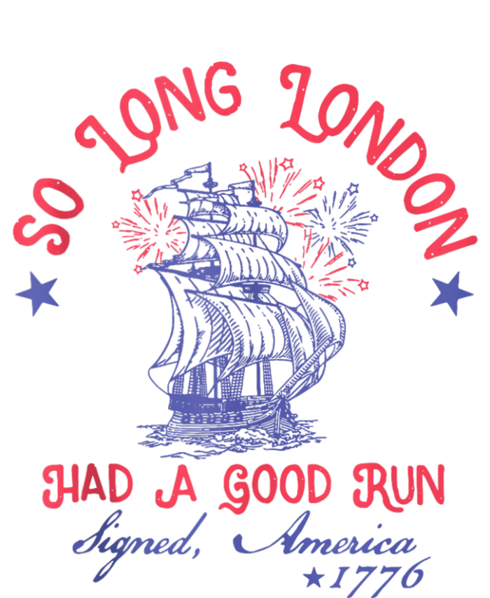 So Long London Had A Good Run Funny 4th Of July Yupoong Adult 5-Panel Trucker Hat