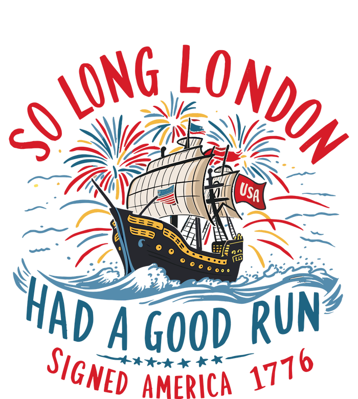 So Long London Had A Good Run Funny 4th Of July Cooling Performance Crew T-Shirt