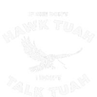 If She DonT Hawk Tuah I DonT Talk Tuah Spitting Tie-Dye T-Shirt