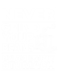 Coffee Lover Never Grind Your Beans On An Empty Stomach Great Gift Kids Hoodie