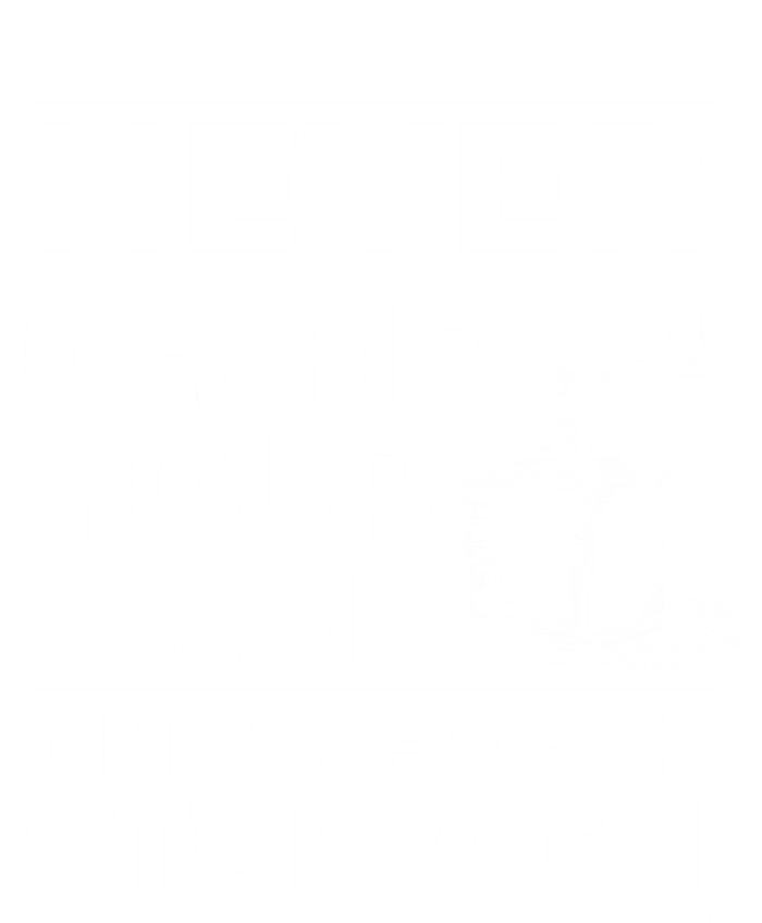 Coffee Lover Never Grind Your Beans On An Empty Stomach Great Gift Kids Hoodie