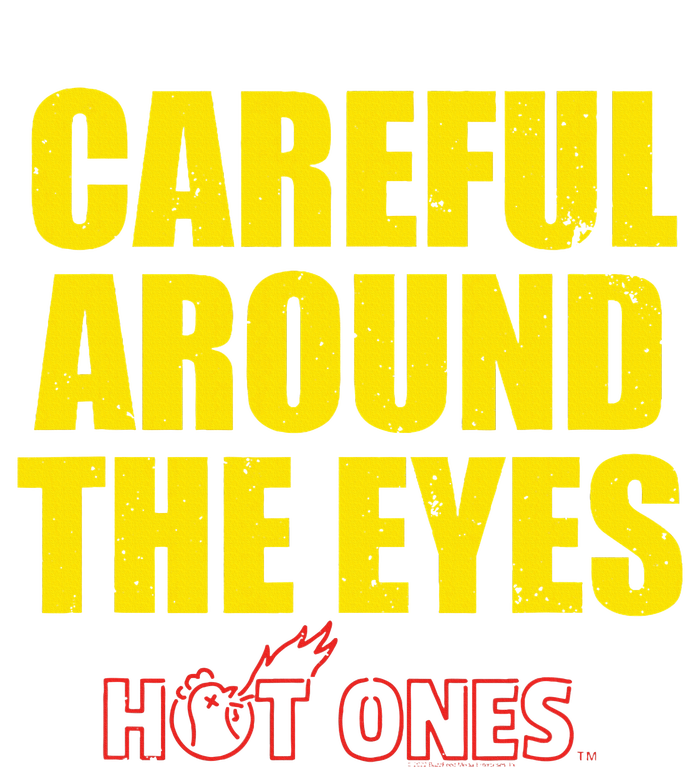 Hot Ones Careful Around The Eyes Tie-Dye T-Shirt