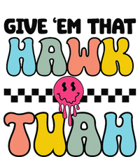 Give Em That Hawk Tuah Groovy Smile Face Hawk Tush Parody Mousepad