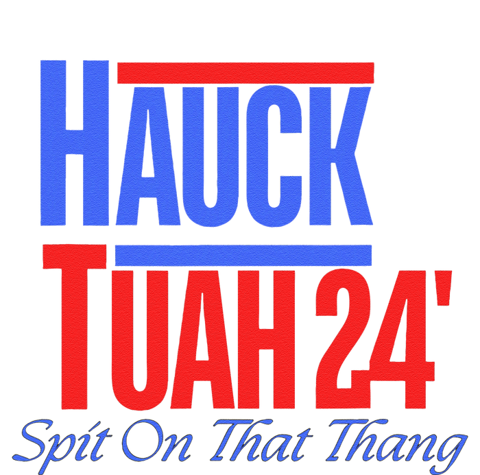 Hauck Tuah 24 Spit On That Thang T-Shirt