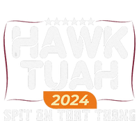 Hawk Tuah 24 Spit On That Thang Hawk Tush 2024 Funny Quote Tall Hoodie