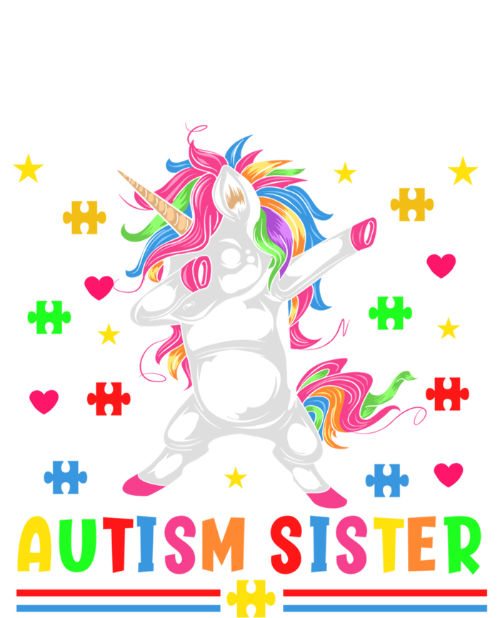 IM A Proud Autism Sister Funny Gift T-Shirt