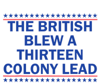 The British Blew A 13 Colony Lead Funny 4th Of July Funny Stainless Steel Tumbler